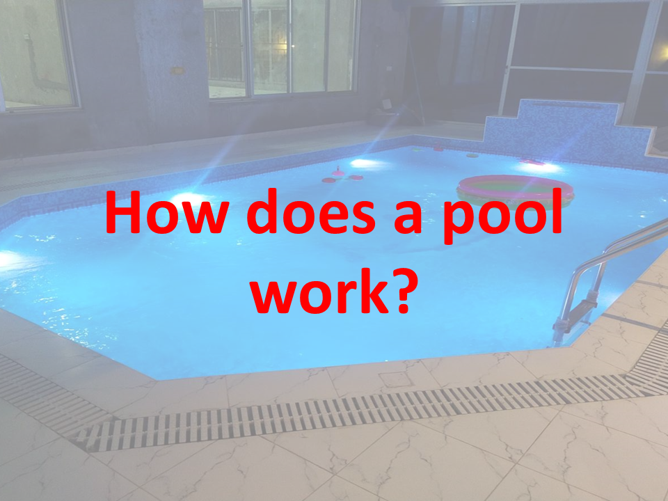 How does a pool work?